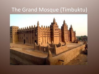 The Grand Mosque (Timbuktu)
 