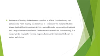 AFRICAN TRADITIONAL MEDICINE.pptx. . | PPTX
