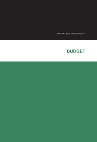 AFRICAN UNION HANDBOOK 2014
BUDGET
 
