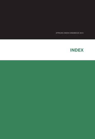 AFRICAN UNION HANDBOOK 2014
INDEX
 