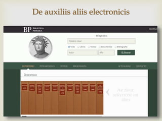 
De auxiliis aliis electronicis
 