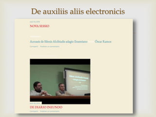 
De auxiliis aliis electronicis
 