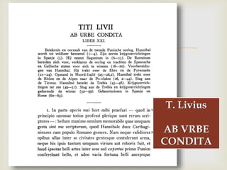 
T. Livius
AB VRBE
CONDITA
 