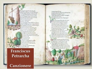
Franciscus
Petrarcha
Canzionere
 