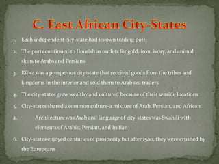 B. Central and Western Africa1.	Knowledge of the civilizations in central and western Africa is  a bit vague because histories were passed down orally instead of being written downa.		Oral tradition, archaeology, and some accounts written by non-Africans give some picture of these culturesKingdon of Kanem-Bornu thrived on the shores of Lake Chada.		It had profit from the camel caravan trade and it built a strong military 	forceb.		Kanem-Bornu lasted 1,000 years because of the trade and military