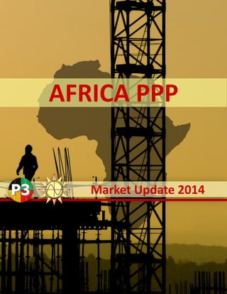 Market Update 2014
AFRICA PPP
 