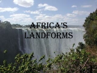 Africa’s Landforms 