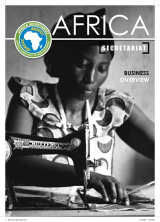 S E C R E T A R I A T
AFRICA
BUSINESS
OVERVIEW
5990 Africa Secretariat.indd 1 2014/09/11 9:00 AM
 