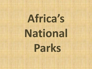 Africa’s National Parks 