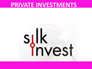 PRIVATE INVESTMENTS
 