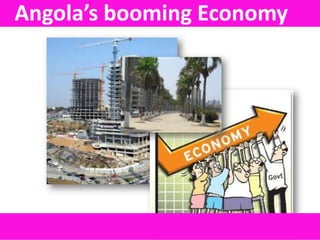Angola’s booming Economy
 