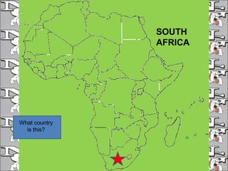 What country is this? SOUTH AFRICA 
