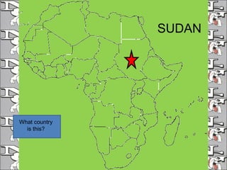 What country is this? SUDAN 