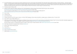 26	��������������������������������������������������������������������������������������������������������������������������������������������������������������������������������������������������������������������������
     The immense ability of humans to influence the climate is illustrated by the reasons for the cooling of the North Atlantic. SSTs were altered partly by greenhouse gases and partly by pollutants – particularly sulphate
     particles – in the atmosphere in Northern latitudes that reflected sunlight. These cooled the Northern hemisphere, and rains were drawn southwards away from the Sahel. Since clean air legislation the North Atlantic has
     warmed up and rainfall has moved in response and recovered somewhat. If greenhouse gases warm the Northern hemisphere more in the future, it might be expected that this wetting will continue, but Held’s model
     predicts that increasing greenhouse gases will cause a general heating that overrides this and leads to dramatic drying in the twenty-first century.
27	   The Boston Globe 20 February 2006.
28	   Kirkbide M (2006) Delivering the agenda: addressing chronic under-development in Kenya’s arid lands Oxfam Briefing Paper 88 (Oxford: Oxfam International).
      http://www.oxfam.org.uk/what_we_do/issues/livelihoods/downloads/bp88_kenya.pdf [4 October 2006].
	     Huser K and Kirkbride M (2006) Making the case: a national drought contingency fund for Kenya, 2006 Oxfam briefing paper 89.
      http://www.oxfam.org.uk/what_we_do/issues/conflict_disasters/downloads/bp89_kenya.pdf [4 October 2006].
29	   Source: Oxfam.
30	   Christian Aid, ibid.
31	   Source: Practical Action.
32	   Tanzanian submission to the IPCC quoted in: Murray L and Orindi V (2005) Adapting to climate change in East Africa: a strategic approach. Gatekeeper Series 117 (London: IIED).
33	   Source: OECD, quoted in Mayne (2006) op. cit.
34	   Seck M, Mamouda MNA and Wade S (2005) ‘Adaptation and Mitigation through produced environments: the case for agricultural intensification in Senegal’ in Yamin F and Huq S eds (2005) Vulnerability, adaptation and
      climate disasters , p71–86, IDS Bulletin, 36(4 (Brighton: Institute for Development Studies) http://www.ids.ac.uk/ids/bookshop/bulletin/bull364.html
	     See also id21News Number 210, ‘Changing farming systems to adapt to climate change in Senegal’, September 2006: www.id21.org/society/s3ms1g1.html [4 October 2006].
35	   Pablo Suarez, Department of Geography, Boston University, suarez@bu.edu
36	   Patz et al. 2005, cited by Christian Aid, ibid.
37	   Source: Panos.
38	   www.kutokanet.org
39	   Source: Columban Faith and Justice.
40	��������������� www.ashdenawards.org
     Ashden Awards,




                                                                                                                                                                                                        Photo: Ami Vitale, Oxfam

Africa – Up in smoke 2	                                                                                  16
 