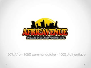 100% Afro – 100% communautaire – 100% Authentique 