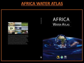 AFRICA WATER ATLAS
 