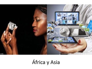 África y Asia
 