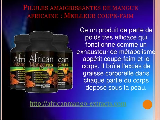 Mangue africaines Diet Pills  Un révolutionnaire produit perte de poids