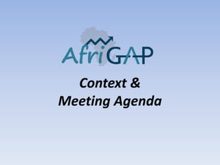 Context &
Meeting Agenda
 