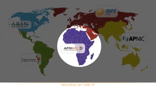 learn.afrinic.net | slide 19
 