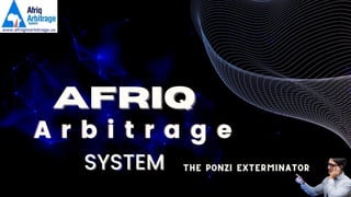 How Afriq Arbitrage system works