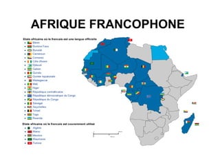 AFRIQUE FRANCOPHONE
 