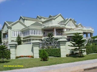 Une maison au Ghana
 