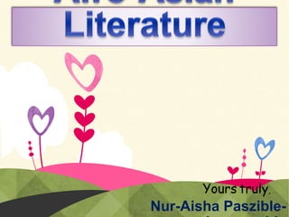 Yours truly,
Nur-Aisha Paszible-
 
