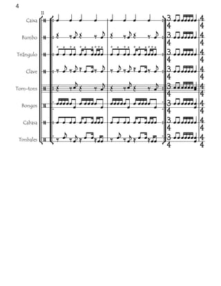 4
             11
     Caixa
                                                                        
                                                                                               
    Bumbo                                                          
                                          
                                                                                               
Triângulo                                                      
                                                                                               
     Clave                                                 
                                                                                               
                                                               
Tom-tons                                                              
                                                                                               
                                                                  
    Bongos                                                                          
                                                                                                
    Cabasa                                                     
                                                                                               
                                                                      
 Timbales                                                                    
                                                                                                
 