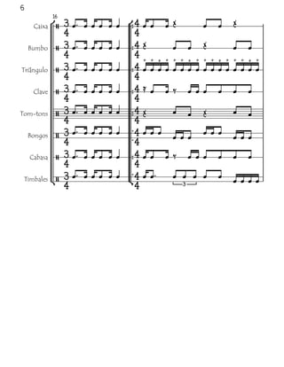 6
             16
     Caixa
                                                            
                                             
    Bumbo                                                  
                                                               
Triângulo     
                                                      
                                             
     Clave                                                     
                                             
Tom-tons                                                           
                                             
                                                             
    Bongos                                                                  
                   
    Cabasa                                                     
                                             
                                          
 Timbales                                                        
                                                              3
 