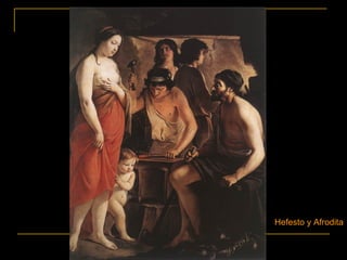 Hefesto y Afrodita
 