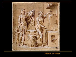 Hefesto y Afrodita
 