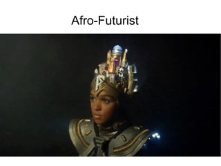 Afro-Futurist

 