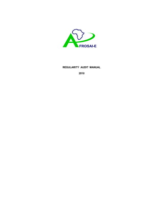 REGULARITY AUDIT MANUAL
2010
FROSAI-E
 