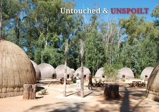 Untouched & UNSPOILT
Lobamba, Swaziland
 