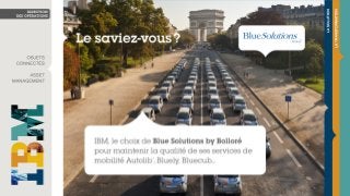 Blue Solutions by Bolloré a choisi IBM pour la maintenance des véhicules électriques en autopartage