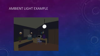 AMBIENT LIGHT EXAMPLE
 