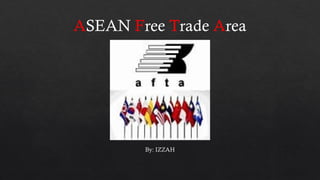 Comprehensive Overview of ASEAN Free Trade Area (AFTA) Benefits for ...