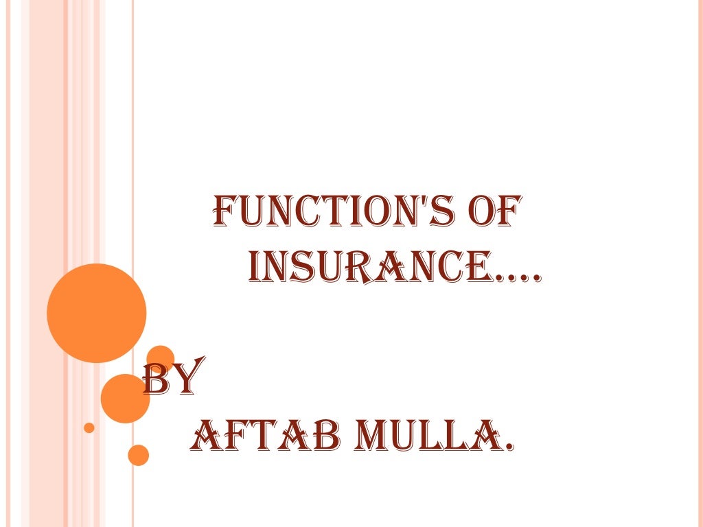FUNCTIONS OF INSURANCE