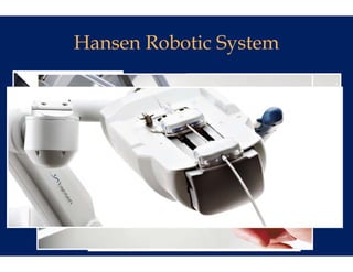 Hansen Robotic System
         b      y
 