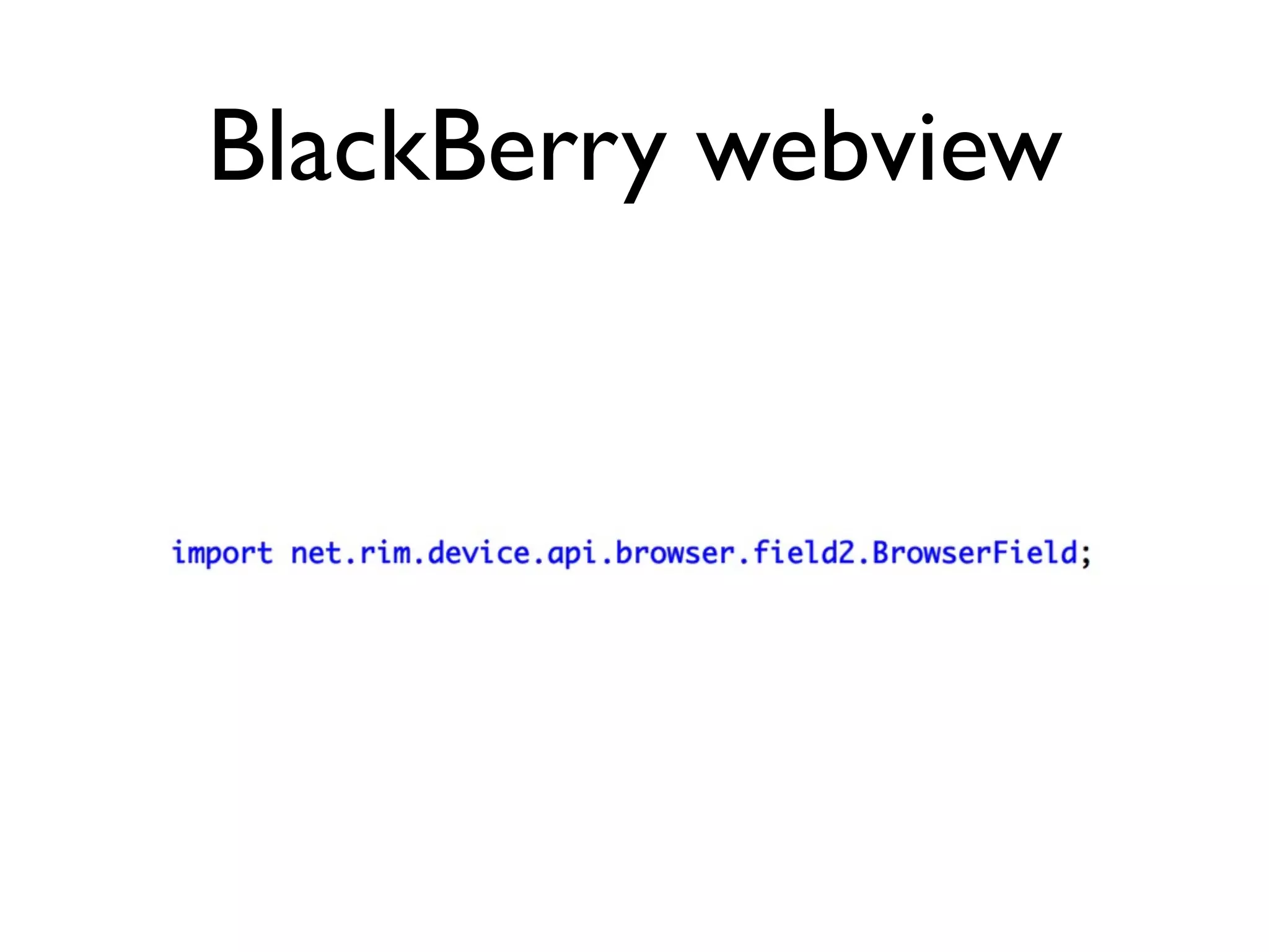 BlackBerry webview
 
