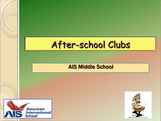 AIS Middle School After-school Clubs 