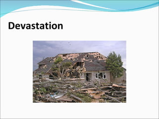 Devastation 