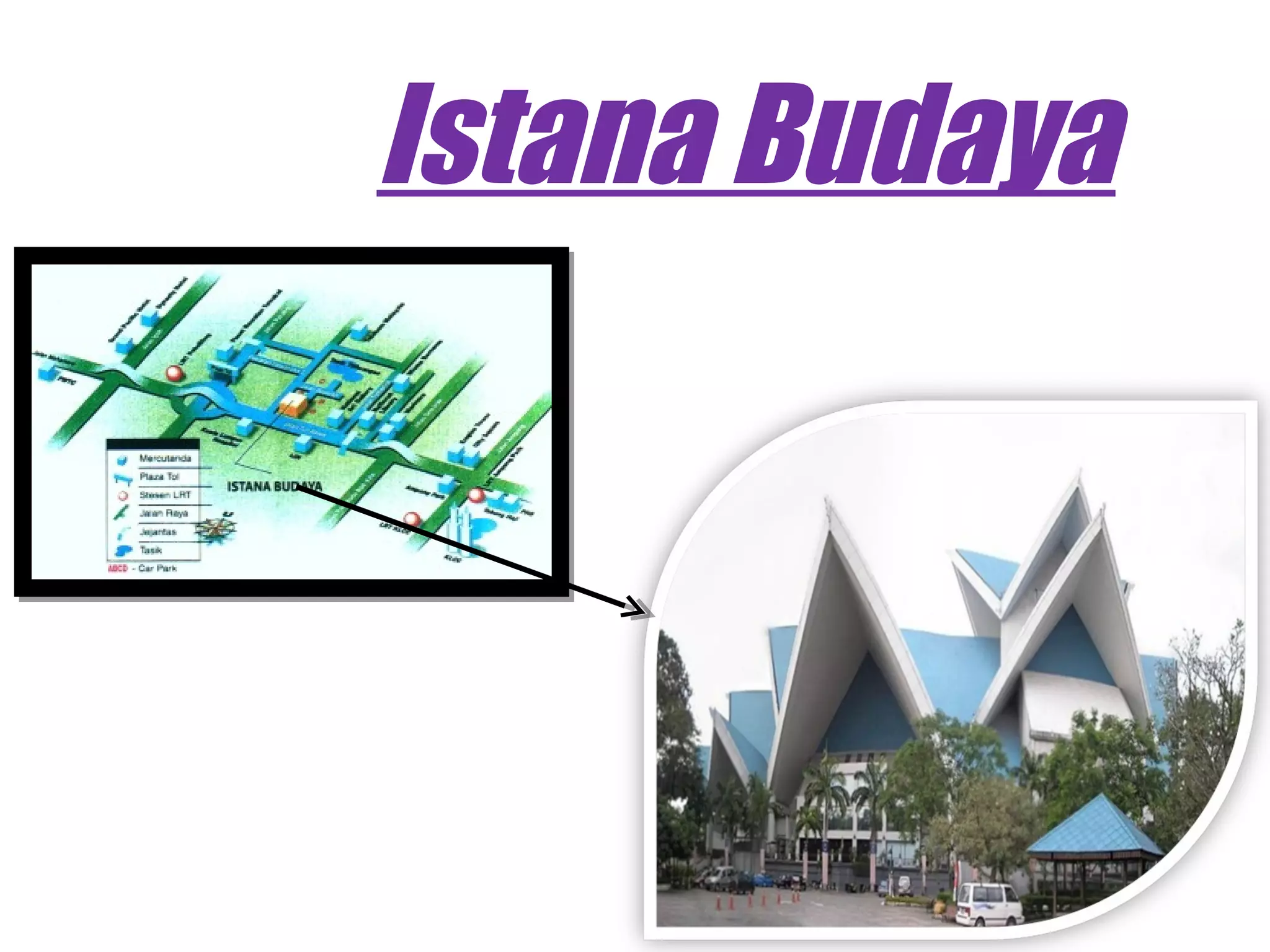 Istana Budaya
 