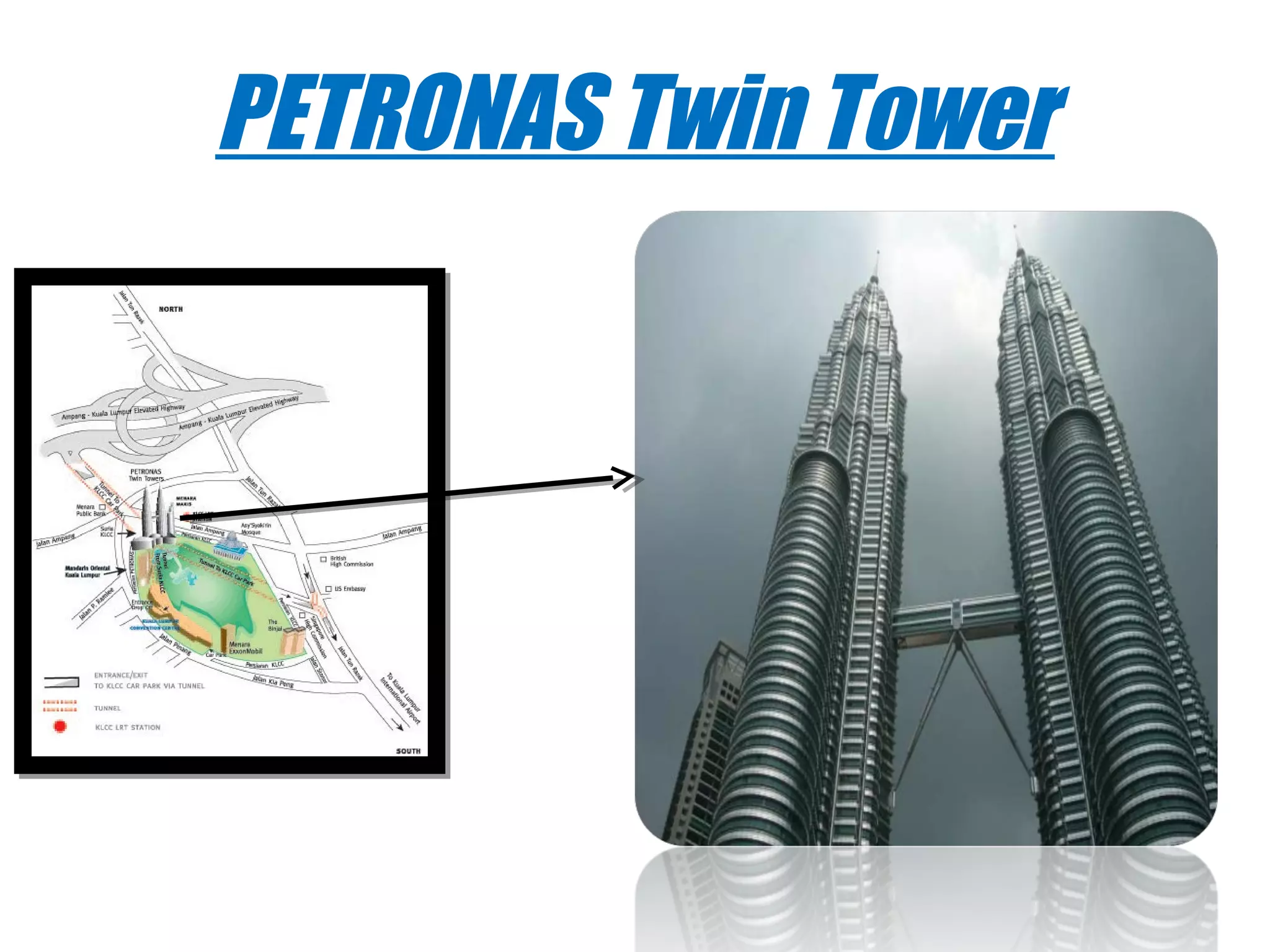 PETRONAS Twin Tower
 