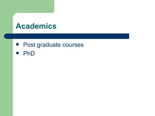 Academics Post graduate courses PhD  