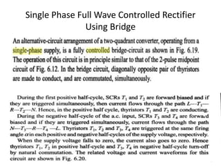 Single Phase Full Wave Controlled Rectifier
Using Bridge
 