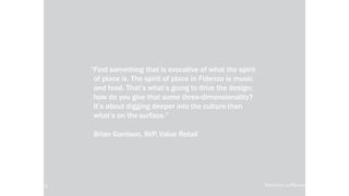 local-legends.org Narrative in Placemaking
“Find something that is evocative of what the spirit
of place is. The spirit of place in Fidenza is music
and food. That’s what’s going to drive the design;
how do you give that some three-dimensionality?
It’s about digging deeper into the culture than
what’s on the surface.”
Brian Garrison, SVP, Value Retail
local-legends.org Narrative in Placemaking
 