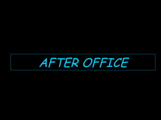 AFTER OFFICE 