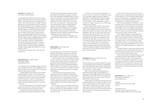 Carlos Aires Ronda, Málaga, 1974                                   1939-1960, Universidad de zaragoza; Poéticas del siglo XX,                 La artista y su cuerpo son siempre los protagonistas: sus          Trabajó con ellas creando una especie de diccionario de
Vive y trabaja en Amberes y Madrid                                 Museo Regional de Arte Moderno, Cartagena; la muestra El              formas, sus posturas y su relación con los objetos de su estudio   imágenes, es decir, un lenguaje para hacer frases y párrafos. De
                                                                   Sur de nuevo, programada en el MNCARS, Madrid; Conductus              son las principales categorías de interacción empleadas -O         ahí nació esta serie, como fruto de todas las imágenes violentas
Ha realizado estudios de Bellas Artes en Granada, Holanda          Vocis, una acción urbana en el acueducto de Segovia, Festival         Atelier, 1983. Esta auto-representación a través del lenguaje      que pudo rescatar de las fotos cinematográficas. Este tipo de
(Tilburg), Estados Unidos (Columbus y Nueva York) y Amberes        Oxigenarte; Some politics of appropiation, Laznia Centre for          fotográfico tiene como objetivo último indagar en los límites      material es uno de los preferidos de Baldessari, y lo ha usado
(Bélgica). Ha obtenido ayudas como la beca Manuel Rivera,          Contemporary Art, Gdansk, Polonia; CIGE Feria de Arte de              de la representación –no hay que olvidar que sus orígenes          frecuentemente en sus obras hasta los años noventa.
Iniciarte, Fontys, Edith Fergus Gilmore o Fulbright. También fue   Pekin, China; Comunicacionismos, 10ª Bienal de la Habana,             coinciden con el apogeo de la performance y el debate surgido            Otra de las obras paradigmáticas de Baldessari es el vídeo
galardonado con importantes premios entre los que destacan:        Cuba; Banquete, Nodos y Redes en el zKM de Karlsruhe                  alrededor del arte conceptual.                                     Folding Hat (1970). La cinta muestra una secuencia de media
De Pont Award (Holanda), Art Premier (Holanda), 2º premio Prix     (Alemania); Intemperies, Bienal del Fin del Mundo en el                    Mientras Helena Almeida se introduce en el cuadro, los        hora del artista en primer plano sosteniendo un sombrero que
de la Jeune Peinture Belga (Bélgica) o 1er premio Generación       Goethe Institut de Sao Paulo (Brasil); PLAY, en la capilla del        procedimientos de la pintura se sitúan en el exterior de la        estruja y aplasta, como si fuese un juguete. Aunque a primera
2008 (Caja Madrid). En su trayectoria artística ha participado     MPH de Valladolid; H2O, en el Kursaal de San Sebastian;               imagen, sobre la fotografía en blanco y negro. En ocasiones la     vista no lo parezca, éste es un trabajo ligado intrínsecamente a
en muchas exposiciones, tanto nacionales como internacio-          Momentos-New Perspectives on Spanish Contemporary                     artista deviene una gran mancha negra –Espaço espesso, 1982;       este medio, ya que son acciones que se desarrollan mediante la
nales: How innocent is that? (Pavilion Unicredi, Bucarest)         Photography (Estocolmo); BIACS, Bienal Internacional de Arte          Negro Agudo, 1983– otras, su cuerpo se deja contaminar por         interacción entre el artista y la cámara de vídeo.
Danzad, danzad malditos (galería ADN, Barcelona), Rock my          Contemporáneo de Sevilla, Sevilla y Granada.                          brochazos de color que ensucian sus formas –Perdão, 1993.                Cuando Baldessari empieza a usar las imágenes de la
Religion (Museo Domus Artium, Salamanca) Psychic Realities             Actualmente muestra su trabajo en Tempestade, Centro              Sus imágenes nacen pues de la pintura, disciplina en la que        televisión y el vídeo, contribuye de una manera clara a desdi-
(Itinerante. Austria), Leere & Vision (MARTA-museum, Herford,      Cultural Solar Barao, Museo da Gravura, Cidades de Curitiva,          experimentó durante la década de los setenta para concluir         bujar los límites entre baja y alta cultura. El interés por hacer
Alemania), EuroPART/25peaces (MOMENTUM Museum,                     Brasil.                                                               identificando el cuadro-objeto con el propio autor en obras        llegar sus obras al público no especializado le hace crear obras
Viena), A day without sunshine is like night (Aeroplastic                                                                                como Desenho Habitado o Pintura Habitada, ambas de 1975.           como Stream of violence: From Front to Torrent (The begin-
Contemporary, Bruselas) IX Bienal de Jóvenes Creadores                                                                                   Pese a su más que evidente relación con la performance y           nings) (1996). Formada por cinco paneles de gran tamaño con
Europeos y Países del Mediterráneo(Roma). Su obra forma                                                                                  el body art, la artista somete todo su proceso creativo a una      fotografías en blanco y negro serigrafiadas por encima con una
parte de colecciones como Artium (Vitoria), CAC (Málaga),                                                                                imagen preconcebida, realizando minuciosos bocetos hasta           banda roja, que se colgaron en la fachada de un edificio en Los
Caja Madrid, National Belgium Bank, MAK (Viena), Junta de          Helena Almeida Lisboa (Portugal), 1934                                encontrar la representación deseada. Lo que contemplamos es        Ángeles.
Andalucía o Caja Sol.                                              Vive y trabaja en Lisboa                                              sólo el resto de una acción compleja que puede implicar una              El carácter postmoderno y didáctico que inunda muchas de
Para información más detallada visite su página web: www.                                                                                larga y cuidadosa elaboración.                                     sus obras tienen como claro ejemplo la Serie Goya (1997), en la
carlosiares.com                                                    Licenciada en pintura por la Escola Superior de Belas-Artes                                                                              que repite la estructura de obras míticas de la historia del arte
                                                                   de Lisboa, Helena Almeida es hija del escultor Leopoldo de                                                                               con sus ya conocidos recortes en blanco y negro.
                                                                   Almeida, madre de la artista Joana Rosa, y esposa de Artur                                                                                     Sus obras se encuentran en los mejores museos del mundo
                                                                   Rosa, arquitecto y escultor que también realiza sus fotografías.                                                                         y sus trabajos han tenido una gran influencia en artistas de
                                                                        Durante más de treinta años, el trabajo artístico de esta por-   John badessari National City, California (USA), 1931               generaciones posteriores, como en los neoconceptuales de
Eugenio Ampudia Melgar, Valladolid, 1958                           tuguesa se ha afirmado como portador de un lenguaje expresivo         Vive y trabaja en Los Ángeles                                      los ochenta y en otros fotógrafos «apropiacionistas». Su labor
Vive y trabaja en Madrid                                           en el que confluyen diversas disciplinas y actitudes. Aunque                                                                             como profesor, comenzada en los setenta y que llega hasta la
www.eugenioampudia.net                                             generalmente aparece representada en los manuales como                Desde que quemó sus obras pictóricas a finales de los sesenta      actualidad, ha sido muy importante y reconocida, tanto por los
                                                                   fotógrafa, su obra se encuentra íntimamente relacionada con           en un acto ritual de renuncia al formalismo y la autoexpresión     críticos como por sus propios alumnos, a los que hizo escribir
En la actualidad uno de los videoartistas españoles más recono-    otras artes plásticas, como la pintura y la escultura, debido al      que habían caracterizado el período posterior a la guerra, sobre   más de cien veces: «No haré más arte aburrido, no haré más
cidos. Su trabajo multidisciplinar recibió en 2008 la beca The     minucioso proceso de elaboración de las imágenes, y al empleo         todo al expresionismo abstracto, el nombre de John Baldessari      arte aburrido…»
Delfina Foundation (Londres) y el Premio AECA al mejor artista     de pigmentos y materiales complementarios en la realización           se ha relacionado con el arte conceptual.
español vivo representado en ARCO08.                               de las fotografías.                                                        A partir de ese momento empezó a interesarse por las
     Su trabajo indaga, bajo una actitud crítica con el sistema         Su discurso creativo encuentra su base en la auto-               interconexiones entre la imagen, siempre fotográfica, y la
establecido del Arte, en la idea misma de proceso artístico,       representación. No se trata meramente de autorretratos, la            palabra. Sus primeros trabajos al respecto fueron Pure Beauty
tanto del significado de la obra en sí como de los mecanismos      artista aparece siempre como modelo, escenificando distintas          (1966-1968) y An Artist (1966-1968), una serie alegórica de        Manolo bautista Lucena, Córdoba, 1974
tradicionales de promoción, contemplación e interpretación         facetas: como autora, como mujer, planteando sus dudas                fotografías tomadas de manera casual sobre las que escribió        Vive y trabaja en Sevilla y Berlín
de ésta. Su tarea pues, se centra en el cuestionamiento per-       personales ante la vida. Sus composiciones suelen presentarse         textos referidos a la historia del arte.                           www.manolobautista.com
manente del proceso creativo como medio de transmisión             como escenografías secuenciadas a la manera cinematográfica,                Después abandonó los presupuestos estrictamente concep-
de ideas y del artista como gestor de éstas y sus sistemas de      instaurando espacios donde Almeida consigue emplazar su               tuales dedicándose de lleno a la imagen. Su interés por las que    RESIDENCIAS

comunicación.                                                      subjetividad.                                                         proporcionaban la televisión y el cine le convierten en uno de     Künstlerhaus Bethanien GmbH. Berlin 2009
     Entre sus últimas exposiciones están: ¡Grande hazaña! Con          Pese a convertir su cuerpo –y la experiencia personal del        los pioneros del «apropiacionismo de la imagen». Una de sus        12 meses.
muertos, Sala Puerta Nueva, Córdoba; Aprendiendo a mirar.          mismo– en el objeto fundamental de su trabajo, en las obras de        primeras series y de las más celebradas es The violent space
25años de Rafael Ortiz, Espacio San Clemente, Sevilla;             Almeida no hay lugar para el relato autobiográfico, mostrándo-        (1975-1976) que realizó a partir del descubrimiento de las fotos   EXPOSICIONES INDIVIDUALES

     En juego en el Centro de Documentación de La Panera,          nos su fisonomía como único soporte y ve-hículo de comunica-          fijas de escenas de cine, utilizándolas con la intención de no     «Gemstones». Espacio Iniciarte. Córdoba. 2010
Lleida; Después de la alambrada. El arte español en el exilio.     ción -Ouve-me, 1979.                                                  crear nada artístico.                                              «Simulator» Künstlerhaus Bethanien GmbH. Berlin. 2009




                                                                                                                                                                                                                                                                          99
 